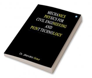 Mechanics (Physics for Civil Engineering and Print Technology)