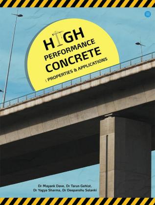 High Performance Concrete Properties & Applications