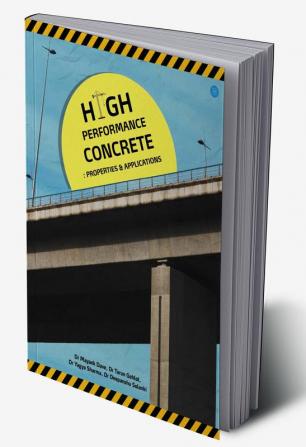 High Performance Concrete Properties & Applications