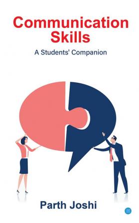 Communication Skills: A Students' Companion