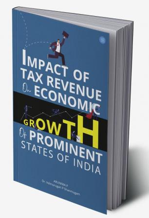 Impact of Tax Revenue on Economic Growth of Prominent States of India