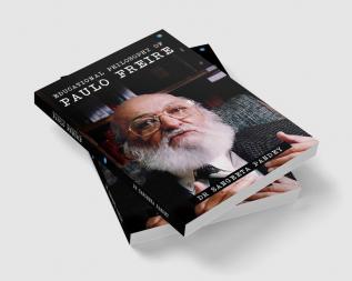 Educational Philosophy of Paulo Freire