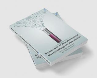 A Text Book of Pharmaceutical Biotechnology