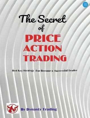 The Secret of Price Action Trading