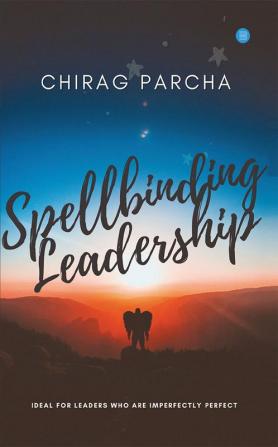 Spellbinding Leadership