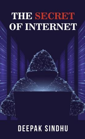 The Secret of Internet