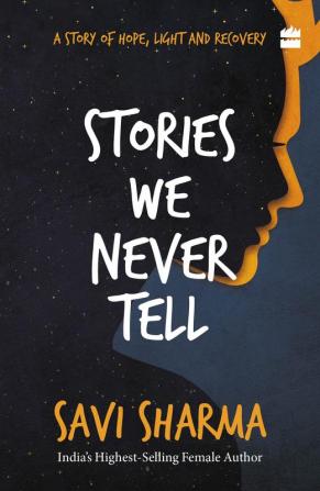 STORIES WE NEVER TELL