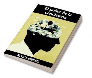 El poder de la conciencia (Spanish)