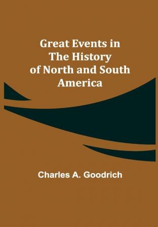 Great Events in the History of North and South America