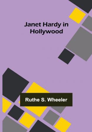 Janet Hardy in Hollywood