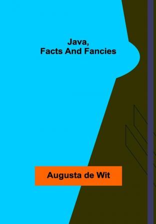 Java Facts and Fancies