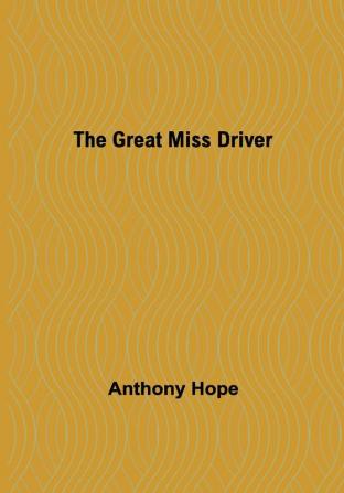 The Great Miss Driver