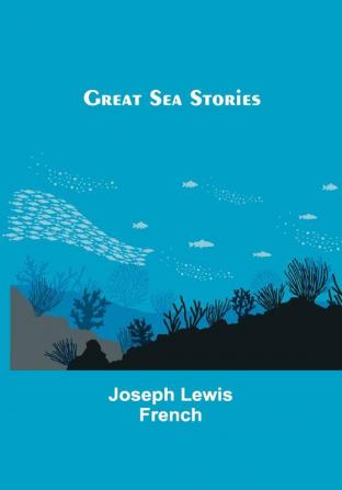 Great Sea Stories