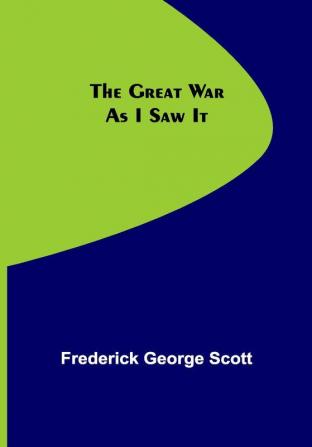 The Great War As I Saw It