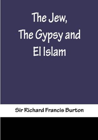 The Jew The Gypsy and El Islam