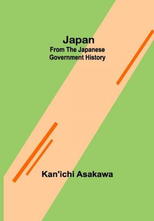 Japan: From the Japanese Government History