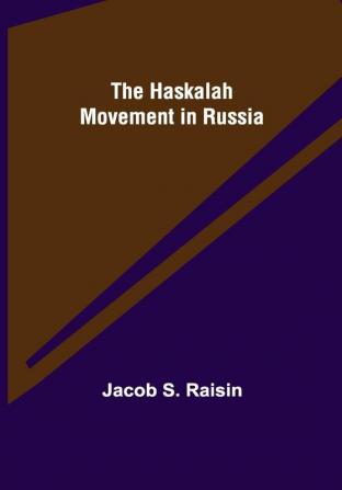 The Haskalah Movement in Russia