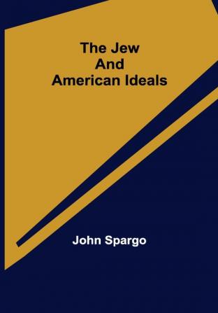 The Jew and American Ideals