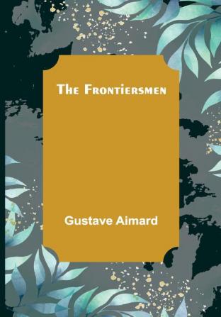 The Frontiersmen