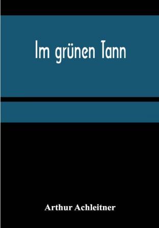 Im grünen Tann