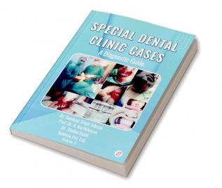 Special Dental Clinic Cases