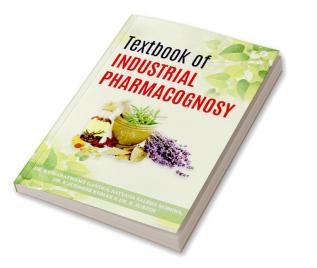 Textbook Of Industrial Pharmacognosy