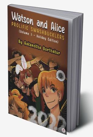 Watson And Alice Prolific Swashbucklers (Volume 3- Holiday Edition)