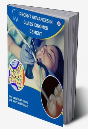 Recent Advances In Glass Ionomer Cement