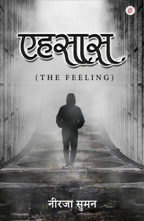 Ehsaas The Feeling