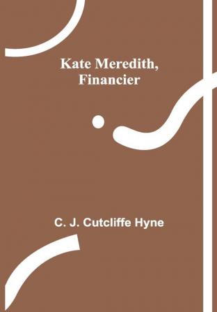 Kate Meredith Financier