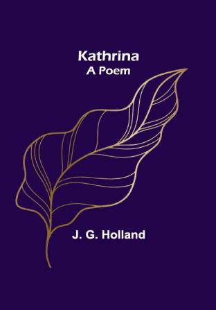 Kathrina—A Poem