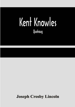 Kent Knowles: Quahaug