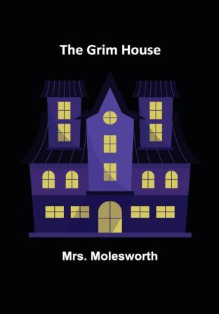 The Grim House