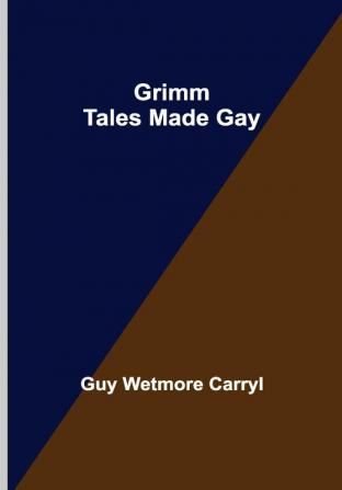 Grimm Tales Made Gay