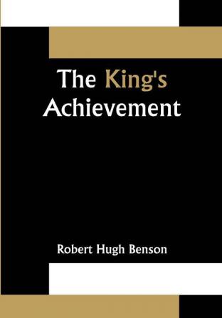 The King's Achievement