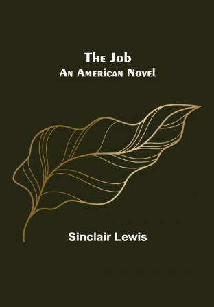 The Job: An American Novel