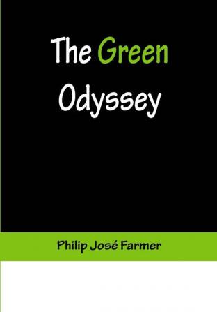 The Green Odyssey