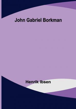 John Gabriel Borkman