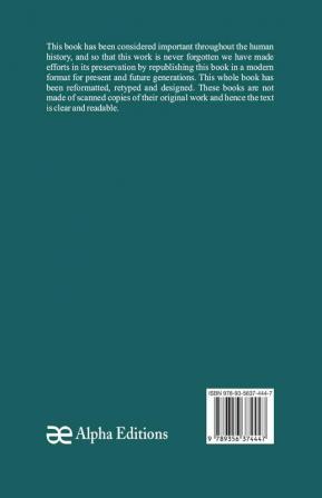 Grounds of Natural Philosophy: Divided into Thirteen Parts; The Second Edition much altered from the First which went under the Name of Philosophical and Physical Opinions