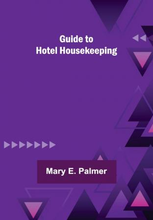 Guide to Hotel Housekeeping