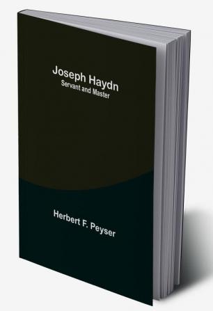 Joseph Haydn: Servant and Master