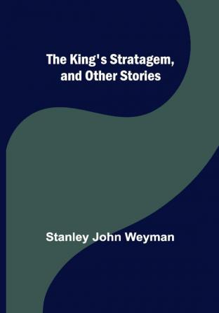 The King's Stratagem and Other Stories