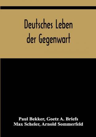 Deutsches Leben der Gegenwart