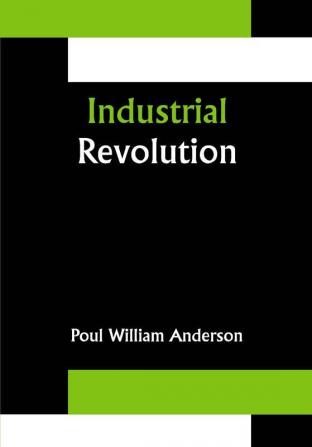 Industrial Revolution