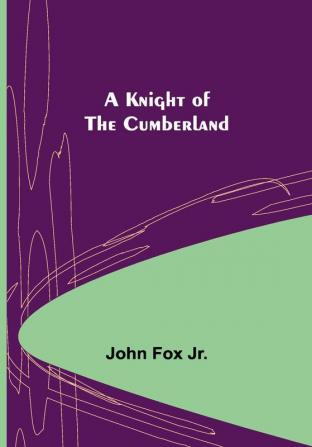 A Knight of the Cumberland