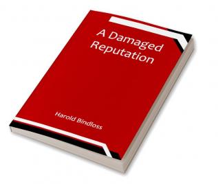 A Damaged Reputation