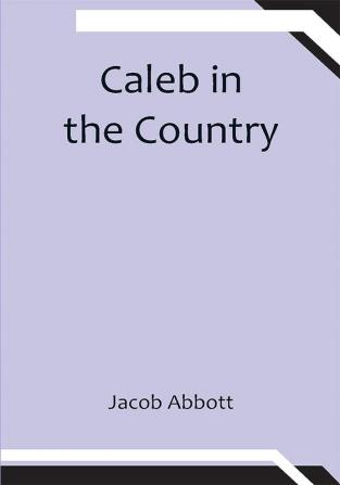 Caleb in the Country