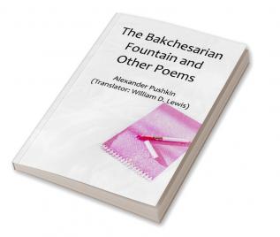 The Bakchesarian Fountain and Other Poems