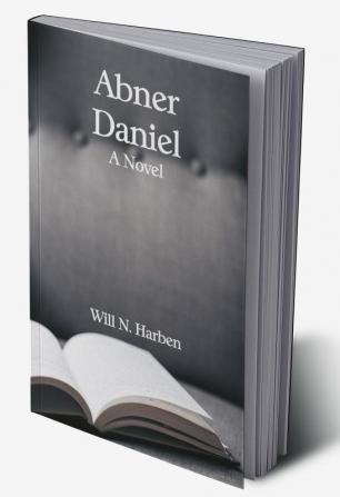 Abner Daniel: A Novel