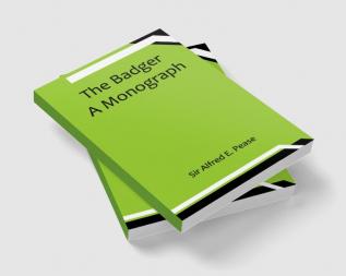 The Badger: A Monograph